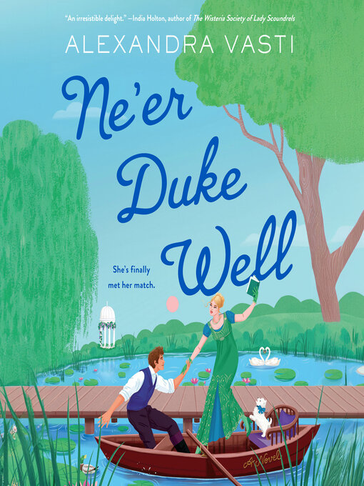 Title details for Ne'er Duke Well by Alexandra Vasti - Wait list